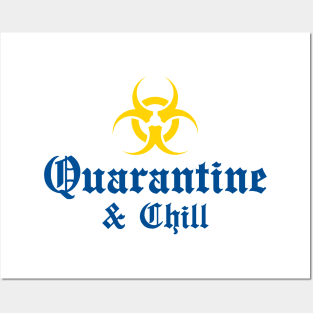 Quarantine & Chill Posters and Art